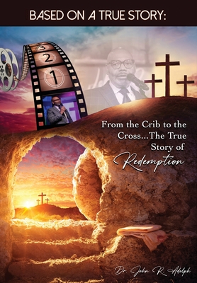 Based on a True Story - Adolph, John R