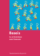 Baseis: In 16 Schritten Zum Graecum