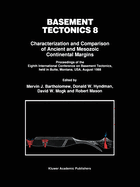 Basement Tectonics 8: Characterization and Comparison of Ancient and Mesozoic Continental Margins