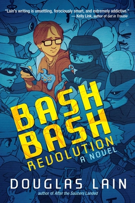 Bash Bash Revolution - Lain, Douglas