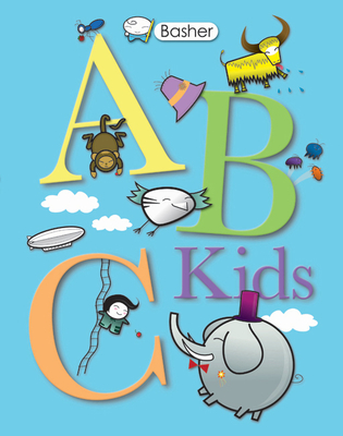 Basher: ABC Kids: ABC Kids - Basher, Simon