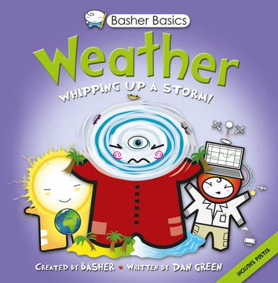 Basher Basics: Weather - Green, Dan, and Kingfisher