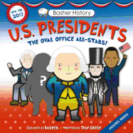 Basher History: Us Presidents: Revised Edition