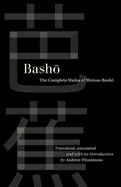 Basho: The Complete Haiku of Matsuo Basho