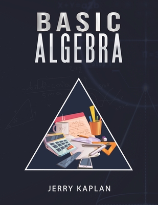Basic Algebra - Kaplan, Jerry