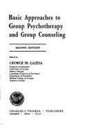 Basic Approaches to Group Psychotherapy and Group Counseling
