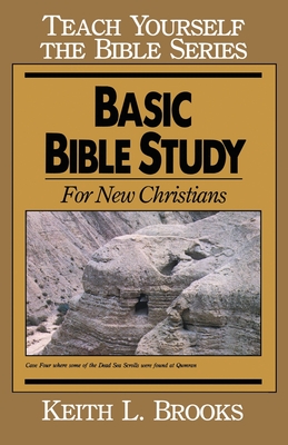 Basic Bible Study: For New Christians - Brooks, Keith
