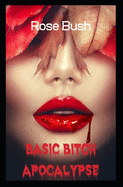 Basic Bitch Apocalypse