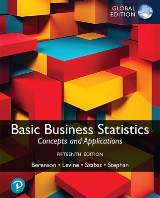 Basic Business Statistics -- Global Edition - Berenson, Mark, and Levine, David, and Szabat, Kathryn