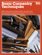 Basic Carpentry Techniques - Ortho Books, and Grizzle, Roger S