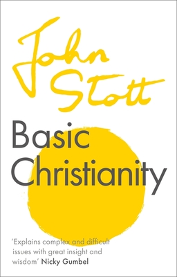 Basic Christianity - Stott, John