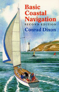 Basic Coastal Navigation - Dixon, Conrad