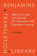 Basic Concepts and Models for Interpreter and Translator Training
