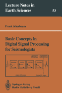 Basic Concepts in Digital Signal Processing for Seismologists
