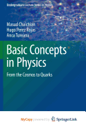 Basic Concepts in Physics: From the Cosmos to Quarks