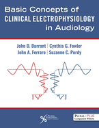 Basic Concepts of Clinical Electrophysiology in Audiology