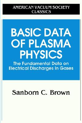 Basic Data Plasma Physics - Brown, Sanborn C