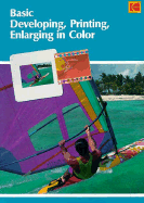 Basic Developing, Printing, Enlarging in Color