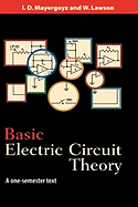 Basic Electric Circuit Theory: A One-Semester Text