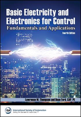 Basic Electricity and Electronics for Control: Fundamentals and Applications, 4e Textbook & Lab Workbook Set - Thompson, Lawrence M., and Ford, Dean