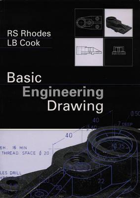 Basic Engineer Drawings - Rhodes, R S, and Cook, L B