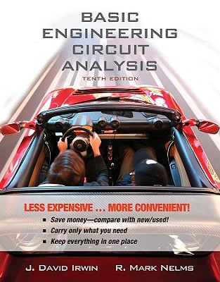 Basic Engineering Circuit Analysis, Binder Ready Version - Irwin, J David, and Nelms, Robert M