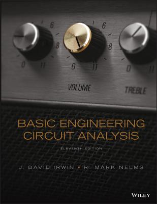 Basic Engineering Circuit Analysis - Irwin, J David, and Nelms, R Mark