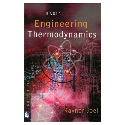 Basic Engineering Thermodynamics - Joel, R