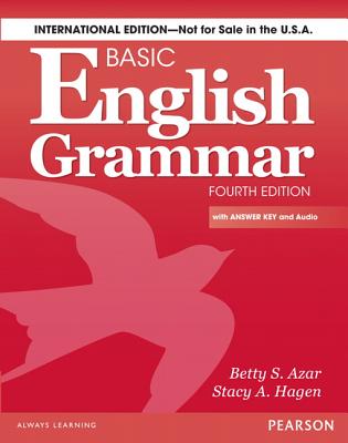 Basic English Grammar Student Book with Answer Key, International Version - Azar, Betty, and Hagen, Stacy