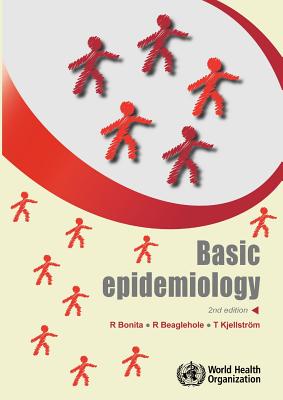 Basic Epidemiology - Bonita, R, and Beaglehole, R, and Kjellstr�m, T