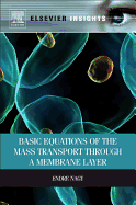 Basic Equations of the Mass Transport Through a Membrane Layer