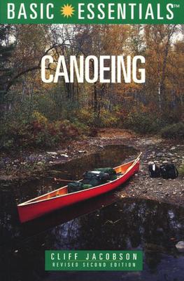 Basic Essentials Canoeing, 2nd (REV) - Jacobson, Cliff