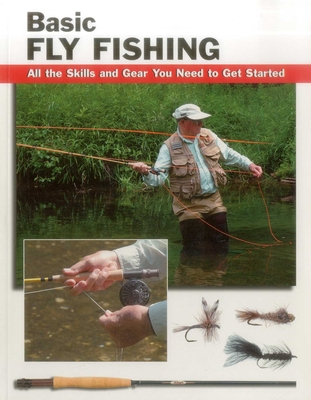 Basic Fly Fishing - Rounds, Jon, and Kreh, Lefty (Contributions by), and Beck, Barry (Photographer)