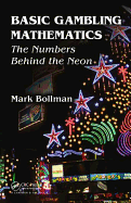 Basic Gambling Mathematics: The Numbers Behind The Neon