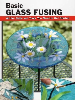 Basic Glass Fusing - Haunstein, Lynn