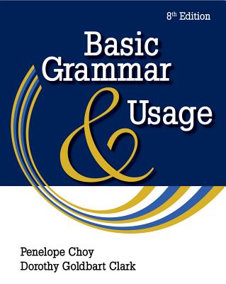 Basic Grammar and Usage - Choy, Penelope