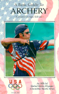Basic Guide to Archery 2nd Edition - Griffin Publishing