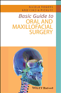 Basic Guide to Oral and Maxillofacial Surgery