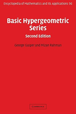 Basic Hypergeometric Series - Gasper, George, and Rahman, Mizan