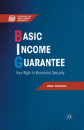 Basic Income Guarantee: Your Right to Economic Security