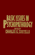 Basic Issues in Psychopathology - Costello, Charles G, PhD (Editor)