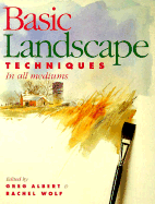 Basic Landscape Techniques - Albert, Greg (Editor), and Wolf, Rachel Rubin (Editor)
