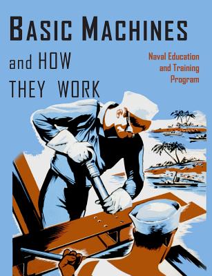 Basic Machines and How They Work - Naval Education and Training Program
