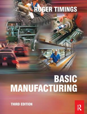 Basic Manufacturing, 3rd ed - Timings, Roger
