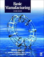 Basic Manufacturing - Timings, Roger L, and Tooley, Mike, Ba, and Tooley, Michael H