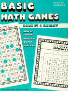 Basic Math Games: Book 1 Grades 2-5