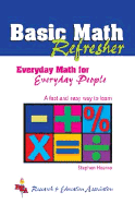 Basic Math Refresher (Rea): Everyday Math for Everyday People