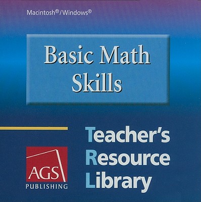 Basic Math Skills: Teacher's Resource Library - AGS Publishing (Creator)