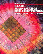 Basic Mathematics for Electronics - Cooke, Nelson, and Adams, Herbert, and Dell, Peter