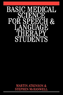 Basic Medical Science for Speech and Language Therapy Students